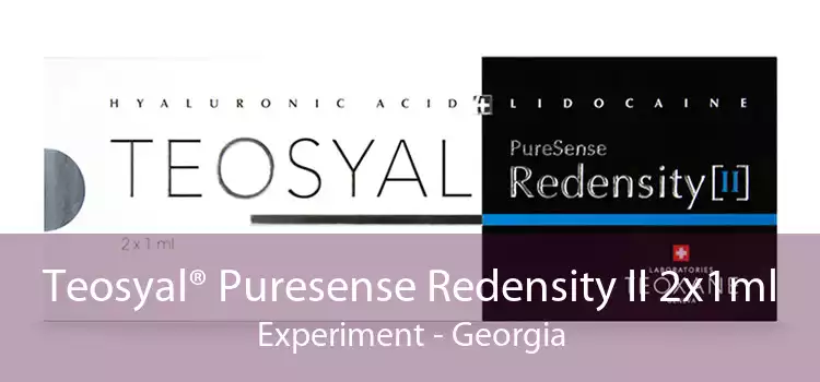 Teosyal® Puresense Redensity II 2x1ml Experiment - Georgia