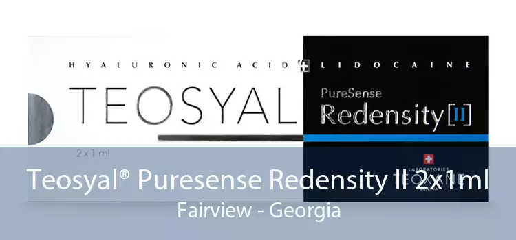 Teosyal® Puresense Redensity II 2x1ml Fairview - Georgia