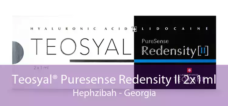 Teosyal® Puresense Redensity II 2x1ml Hephzibah - Georgia