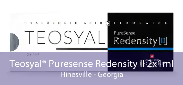 Teosyal® Puresense Redensity II 2x1ml Hinesville - Georgia