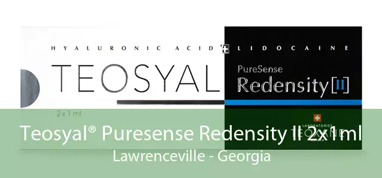 Teosyal® Puresense Redensity II 2x1ml Lawrenceville - Georgia