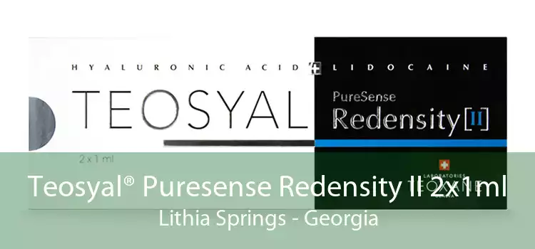 Teosyal® Puresense Redensity II 2x1ml Lithia Springs - Georgia