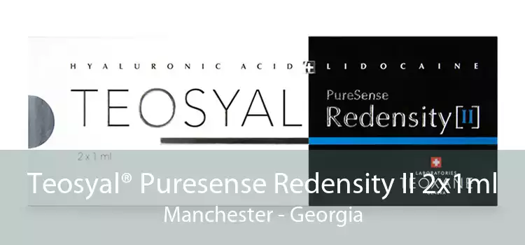 Teosyal® Puresense Redensity II 2x1ml Manchester - Georgia