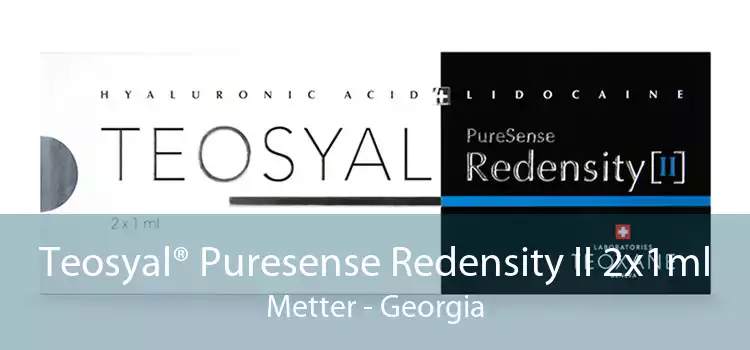 Teosyal® Puresense Redensity II 2x1ml Metter - Georgia