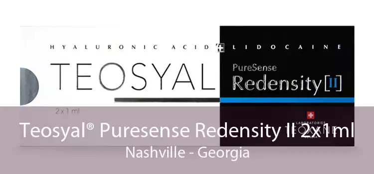 Teosyal® Puresense Redensity II 2x1ml Nashville - Georgia