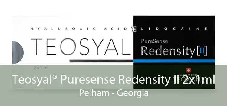 Teosyal® Puresense Redensity II 2x1ml Pelham - Georgia