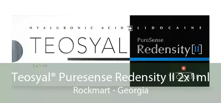 Teosyal® Puresense Redensity II 2x1ml Rockmart - Georgia