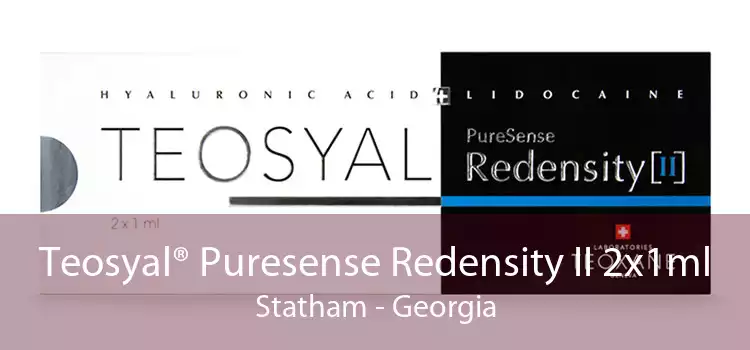 Teosyal® Puresense Redensity II 2x1ml Statham - Georgia