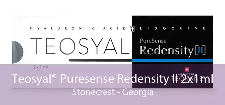 Teosyal® Puresense Redensity II 2x1ml Stonecrest - Georgia