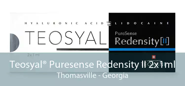 Teosyal® Puresense Redensity II 2x1ml Thomasville - Georgia