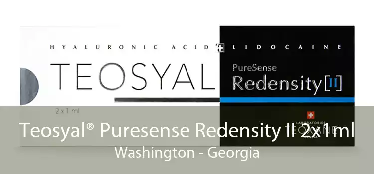 Teosyal® Puresense Redensity II 2x1ml Washington - Georgia
