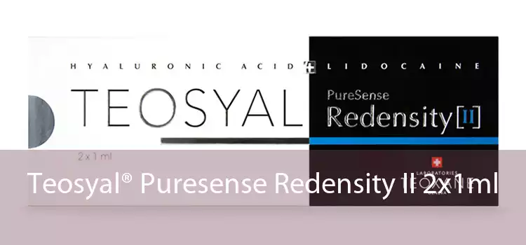 Teosyal® Puresense Redensity II 2x1ml 