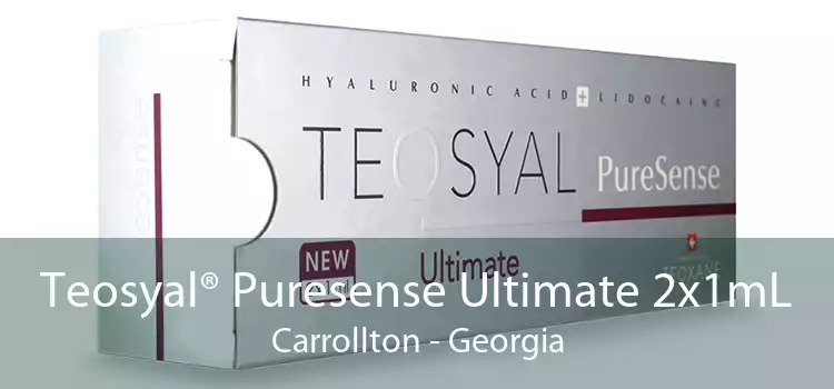 Teosyal® Puresense Ultimate 2x1mL Carrollton - Georgia