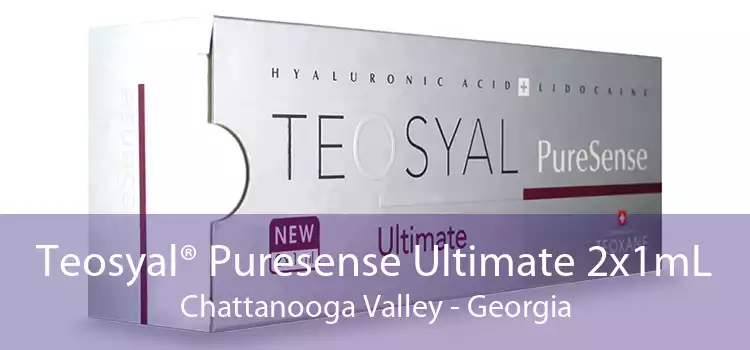 Teosyal® Puresense Ultimate 2x1mL Chattanooga Valley - Georgia