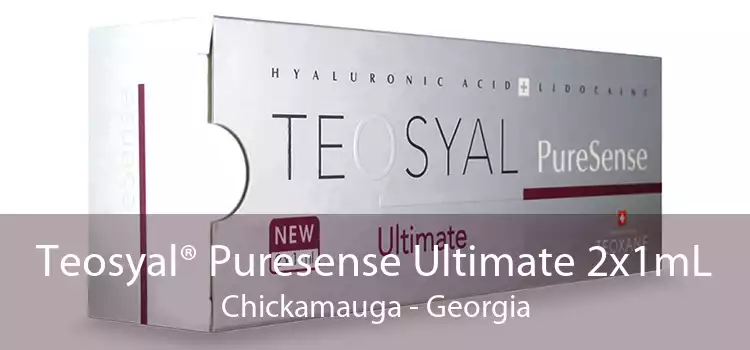 Teosyal® Puresense Ultimate 2x1mL Chickamauga - Georgia