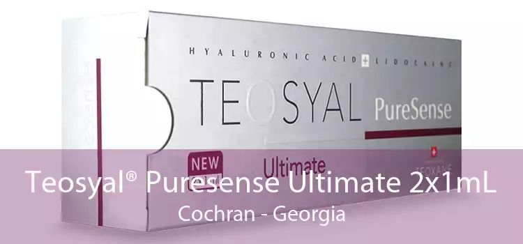 Teosyal® Puresense Ultimate 2x1mL Cochran - Georgia
