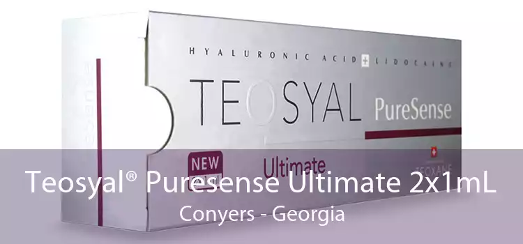Teosyal® Puresense Ultimate 2x1mL Conyers - Georgia