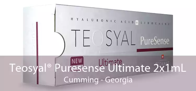 Teosyal® Puresense Ultimate 2x1mL Cumming - Georgia