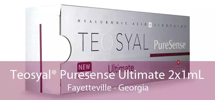 Teosyal® Puresense Ultimate 2x1mL Fayetteville - Georgia
