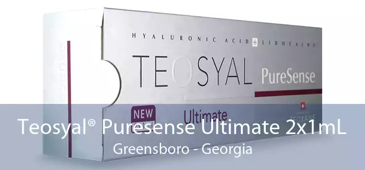 Teosyal® Puresense Ultimate 2x1mL Greensboro - Georgia