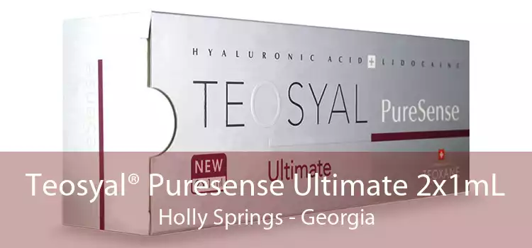 Teosyal® Puresense Ultimate 2x1mL Holly Springs - Georgia