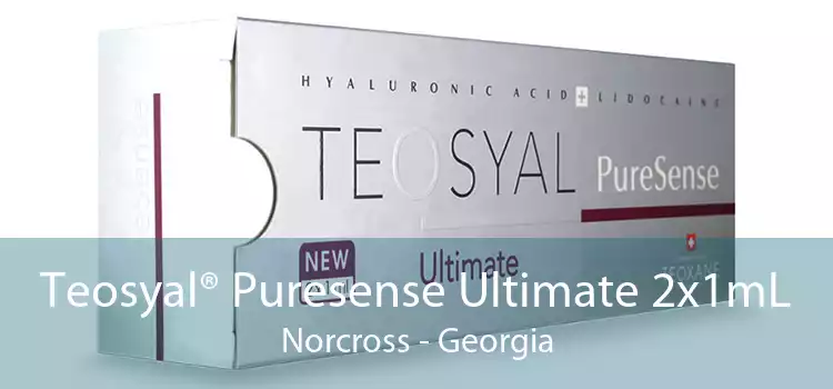 Teosyal® Puresense Ultimate 2x1mL Norcross - Georgia