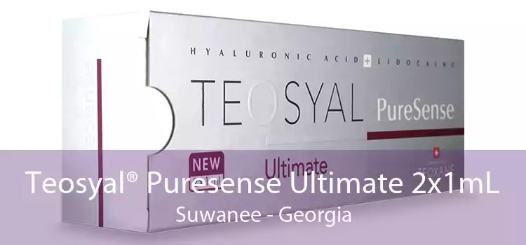 Teosyal® Puresense Ultimate 2x1mL Suwanee - Georgia