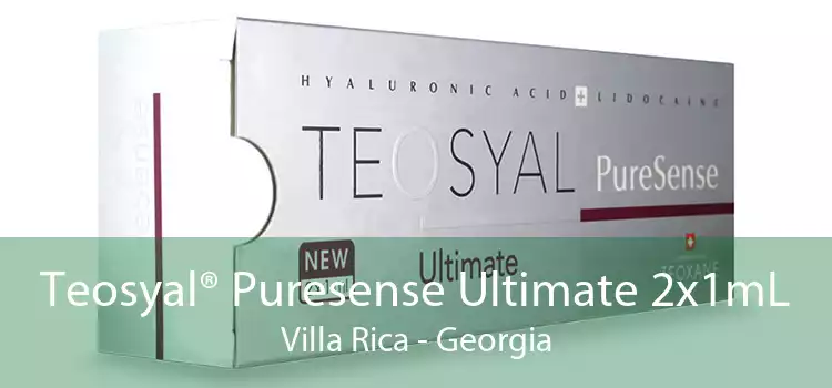 Teosyal® Puresense Ultimate 2x1mL Villa Rica - Georgia