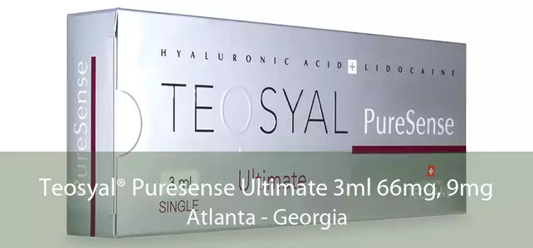 Teosyal® Puresense Ultimate 3ml 66mg, 9mg Atlanta - Georgia