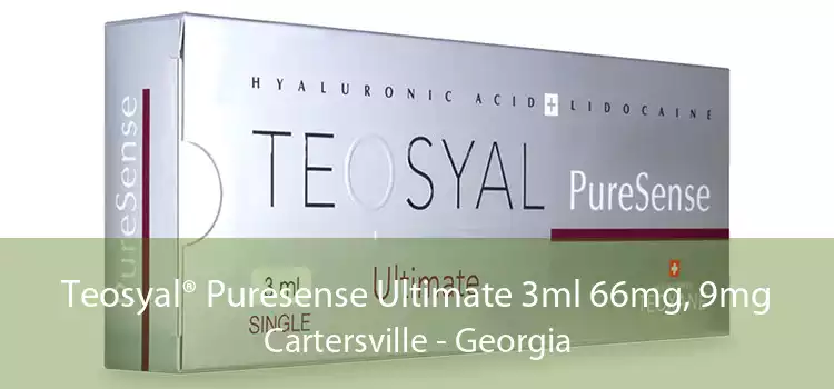 Teosyal® Puresense Ultimate 3ml 66mg, 9mg Cartersville - Georgia