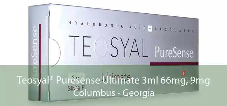 Teosyal® Puresense Ultimate 3ml 66mg, 9mg Columbus - Georgia