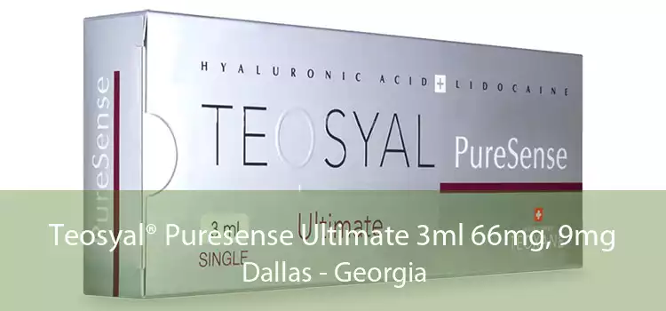 Teosyal® Puresense Ultimate 3ml 66mg, 9mg Dallas - Georgia