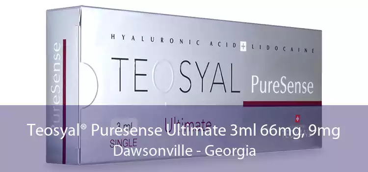 Teosyal® Puresense Ultimate 3ml 66mg, 9mg Dawsonville - Georgia