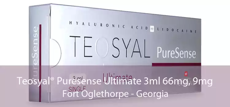 Teosyal® Puresense Ultimate 3ml 66mg, 9mg Fort Oglethorpe - Georgia
