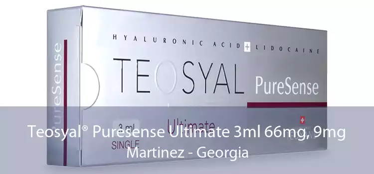 Teosyal® Puresense Ultimate 3ml 66mg, 9mg Martinez - Georgia