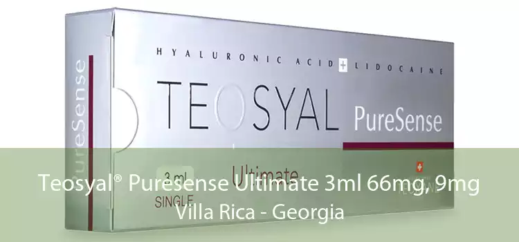 Teosyal® Puresense Ultimate 3ml 66mg, 9mg Villa Rica - Georgia