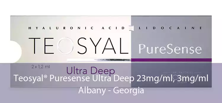 Teosyal® Puresense Ultra Deep 23mg/ml, 3mg/ml Albany - Georgia