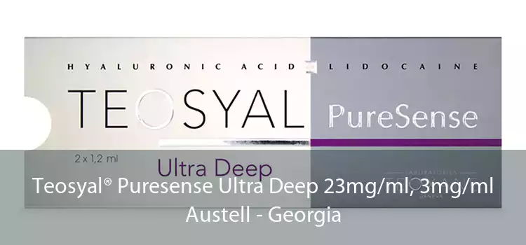 Teosyal® Puresense Ultra Deep 23mg/ml, 3mg/ml Austell - Georgia