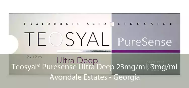 Teosyal® Puresense Ultra Deep 23mg/ml, 3mg/ml Avondale Estates - Georgia