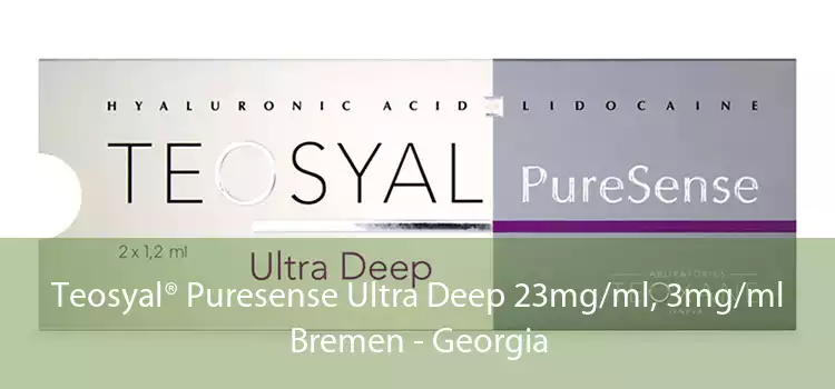 Teosyal® Puresense Ultra Deep 23mg/ml, 3mg/ml Bremen - Georgia