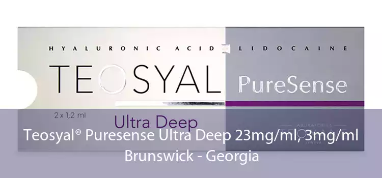 Teosyal® Puresense Ultra Deep 23mg/ml, 3mg/ml Brunswick - Georgia