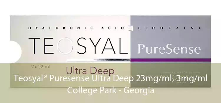 Teosyal® Puresense Ultra Deep 23mg/ml, 3mg/ml College Park - Georgia