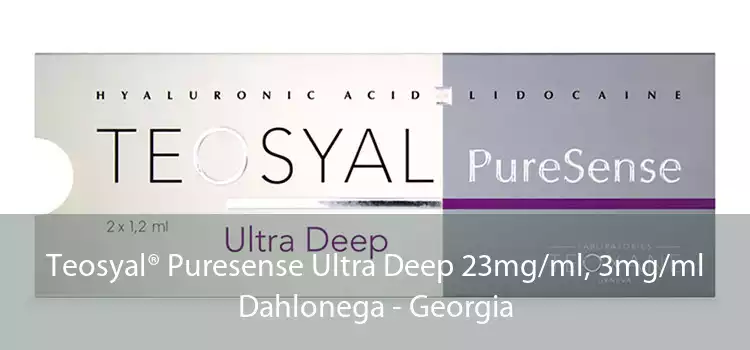 Teosyal® Puresense Ultra Deep 23mg/ml, 3mg/ml Dahlonega - Georgia