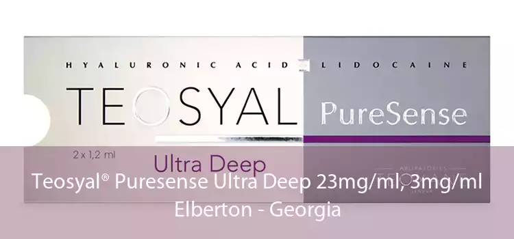 Teosyal® Puresense Ultra Deep 23mg/ml, 3mg/ml Elberton - Georgia