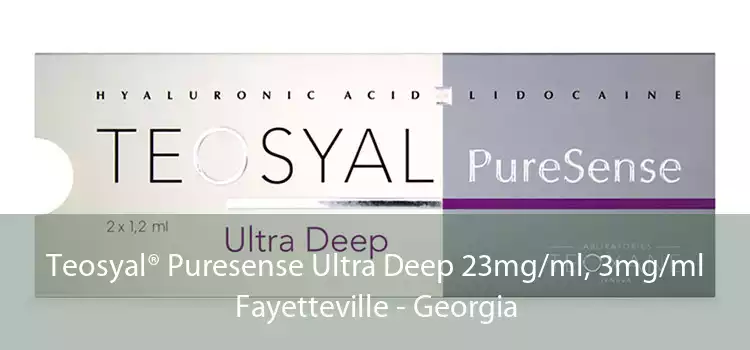 Teosyal® Puresense Ultra Deep 23mg/ml, 3mg/ml Fayetteville - Georgia