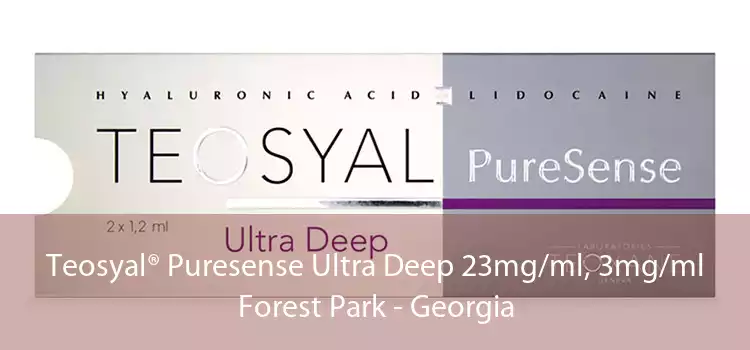 Teosyal® Puresense Ultra Deep 23mg/ml, 3mg/ml Forest Park - Georgia