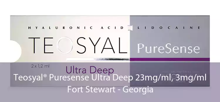 Teosyal® Puresense Ultra Deep 23mg/ml, 3mg/ml Fort Stewart - Georgia