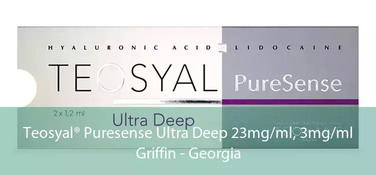 Teosyal® Puresense Ultra Deep 23mg/ml, 3mg/ml Griffin - Georgia
