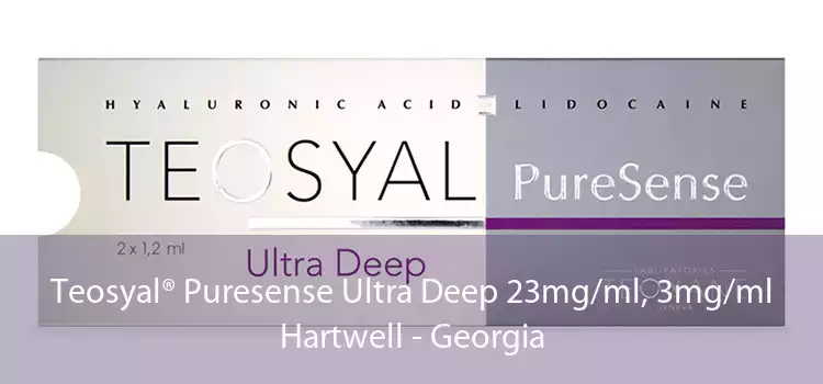Teosyal® Puresense Ultra Deep 23mg/ml, 3mg/ml Hartwell - Georgia