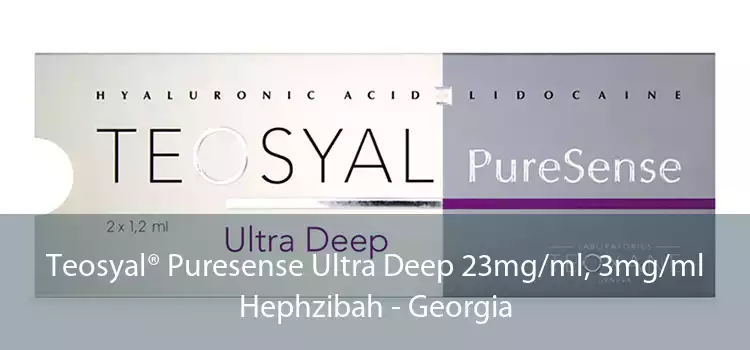 Teosyal® Puresense Ultra Deep 23mg/ml, 3mg/ml Hephzibah - Georgia